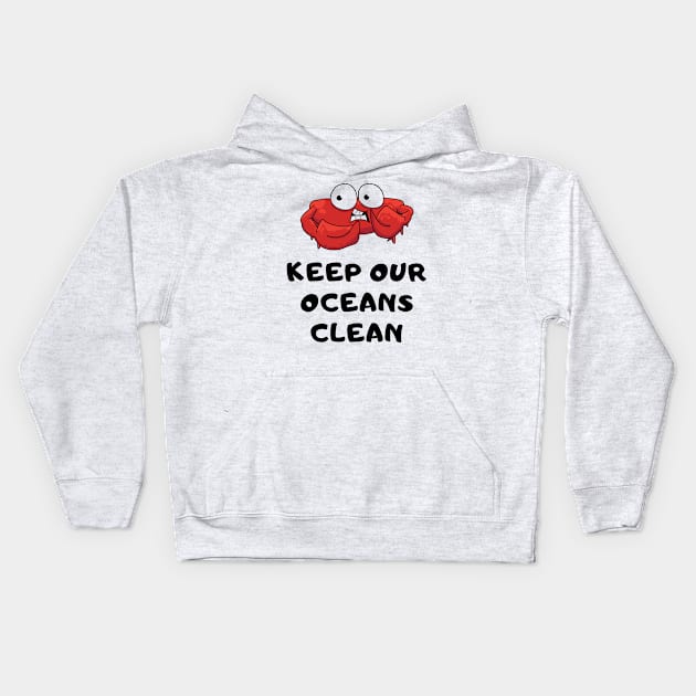 Cute Red Crab Ocean Sea Shirt Planet Earth Greta Thunberg Cute Recycle Funny Mother Earth Water Plastic Eco Climate Change SOS Help Pollution Nature Ozone Environment Cute Funny Gift Idea Kids Hoodie by EpsilonEridani